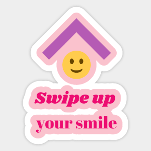 swipe up your smile Sticker